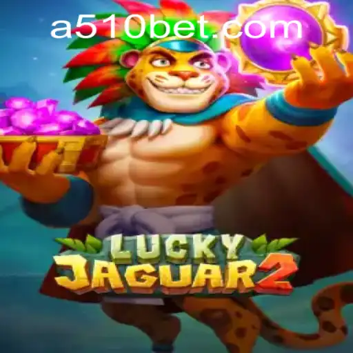 Exploring the World of Luckyjaguar2 and 510bet PH Login