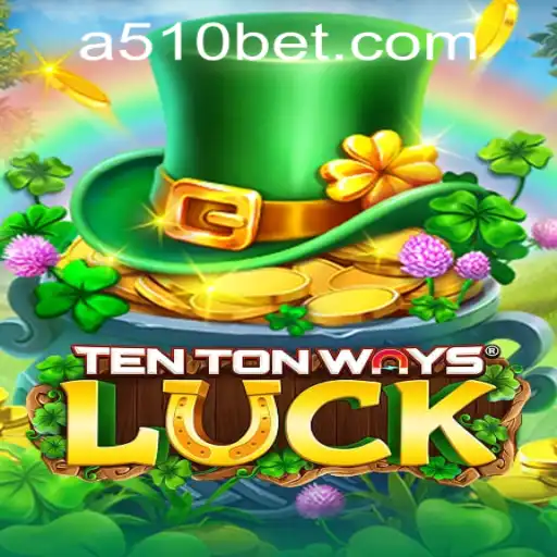 Explore the Exciting World of TenTonWaysLuck and 510bet PH Login
